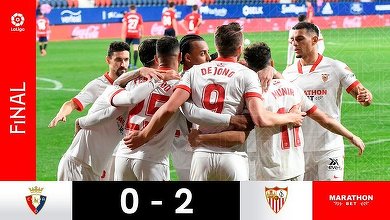 FC Sevilla s-a impus cu Osasuna, scor 2-0, şi a urcat pe locul 2 în LaLiga