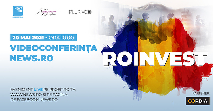 Videoconferinţa News.ro „RoInvest” – Investiţiile în România, analizate de speakeri de top – VIDEO